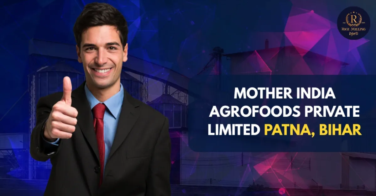 MOTHER INDIA AGROFOODS PRIVATE LIMITED PATNA