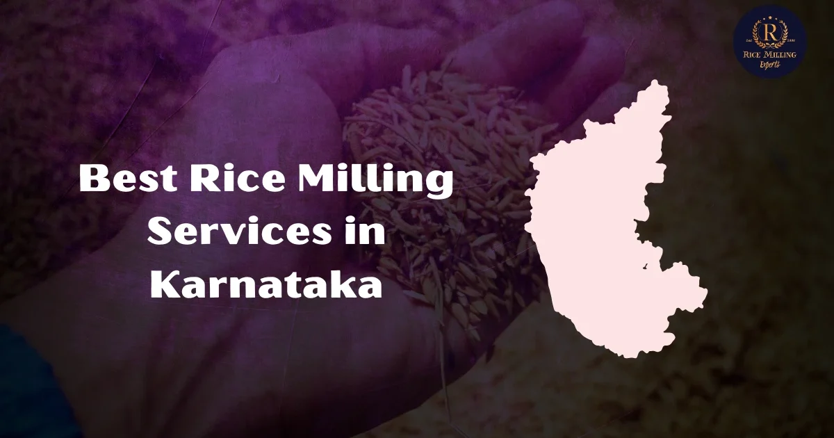 Rice Milling Services in Karnataka