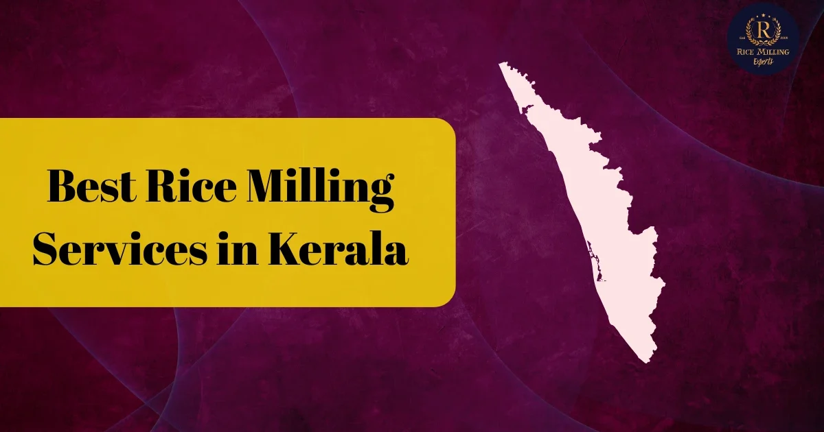 Rice Milling Services in Kerala