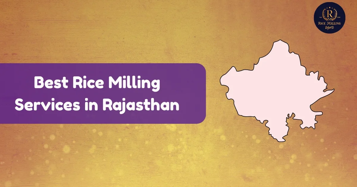 Rice Milling Services in Rajasthan