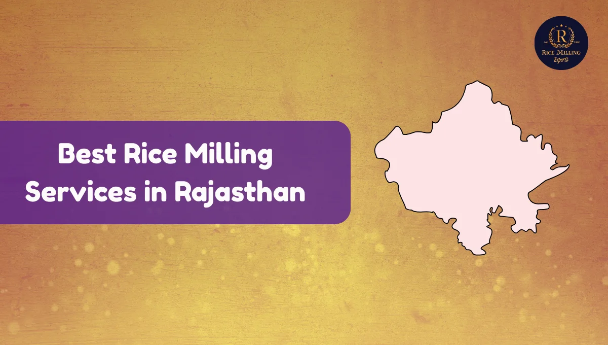 Rice Milling Services in Rajasthan