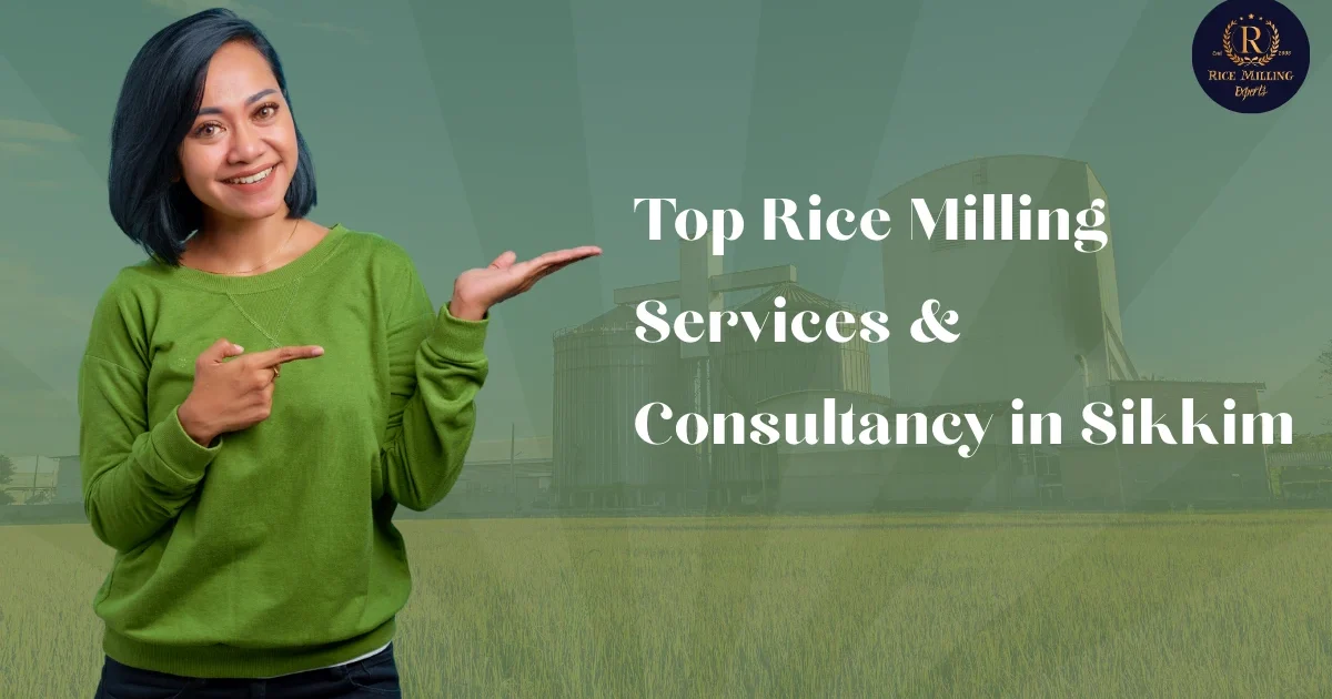 Rice Milling Services in Sikkim